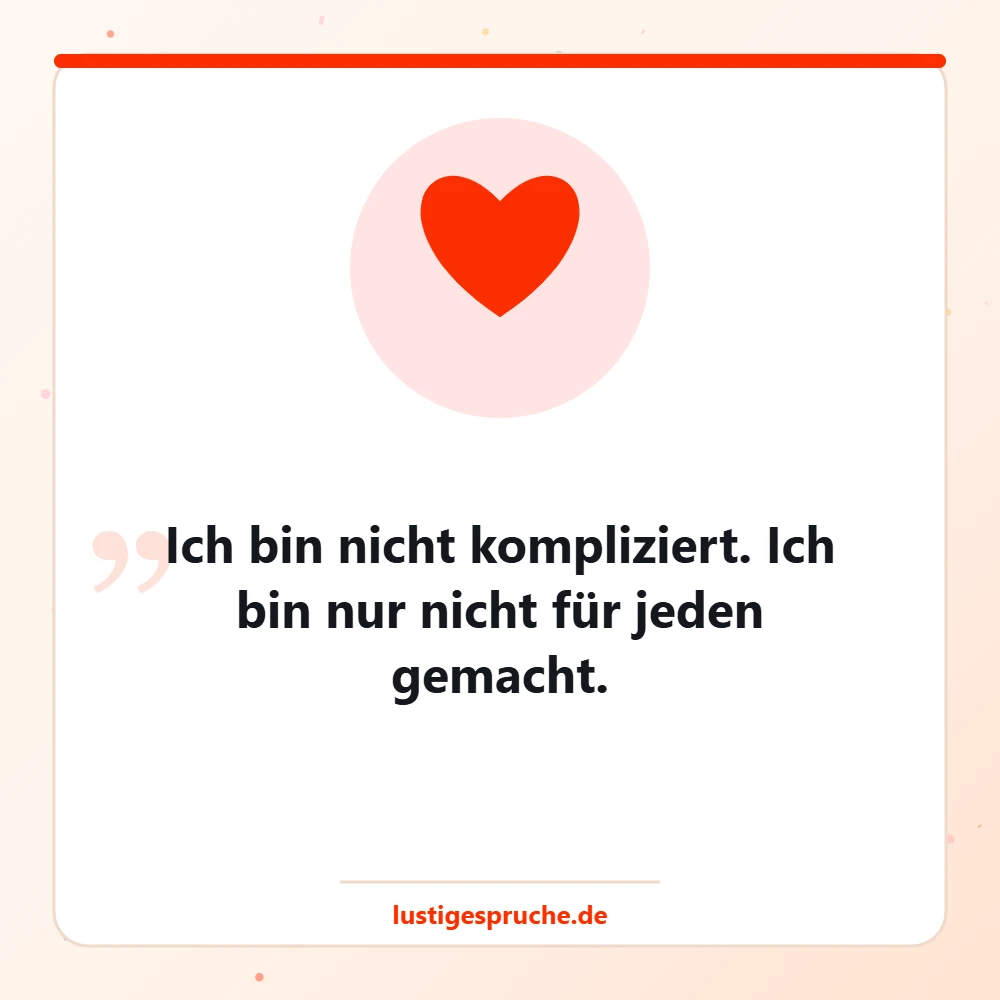 Bild mit Herz und einem selbstbewussten Spruch