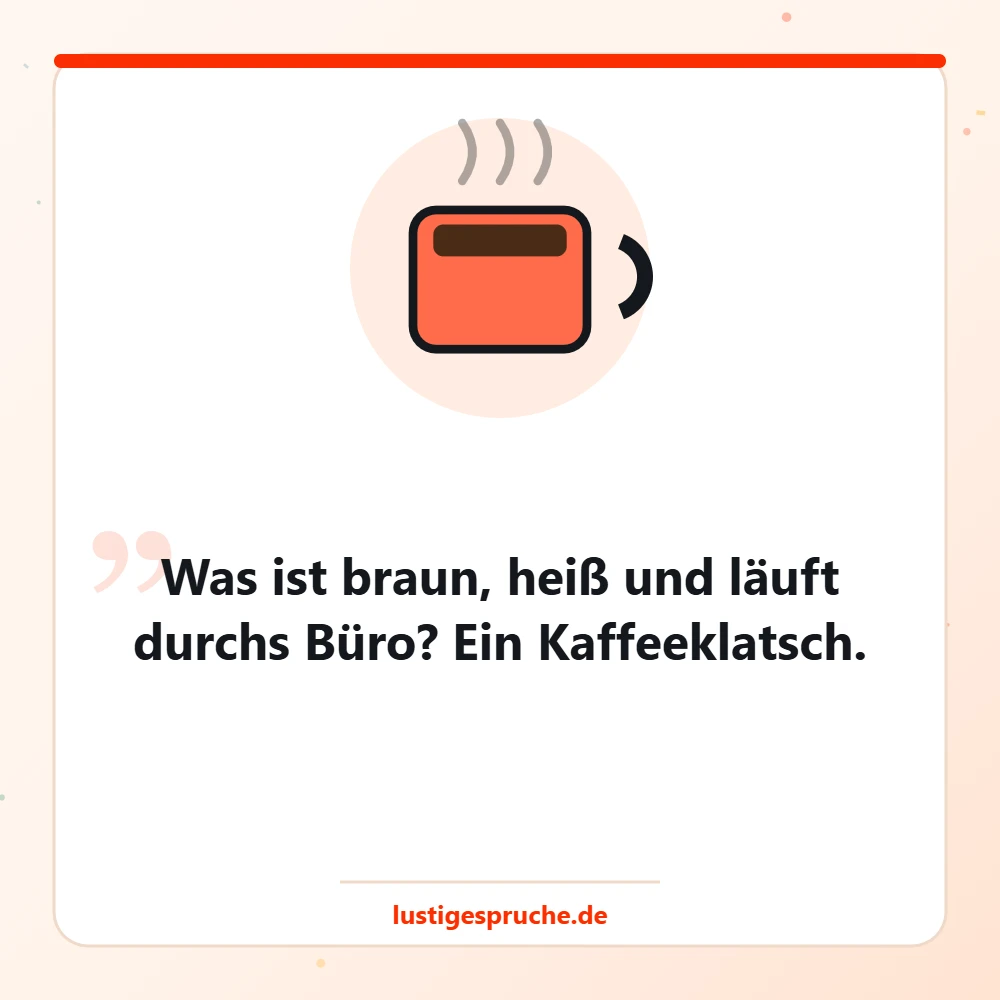 Flachwitz-Bild mit Kaffeetasse und einem Wortspiel über Kaffeeklatsch