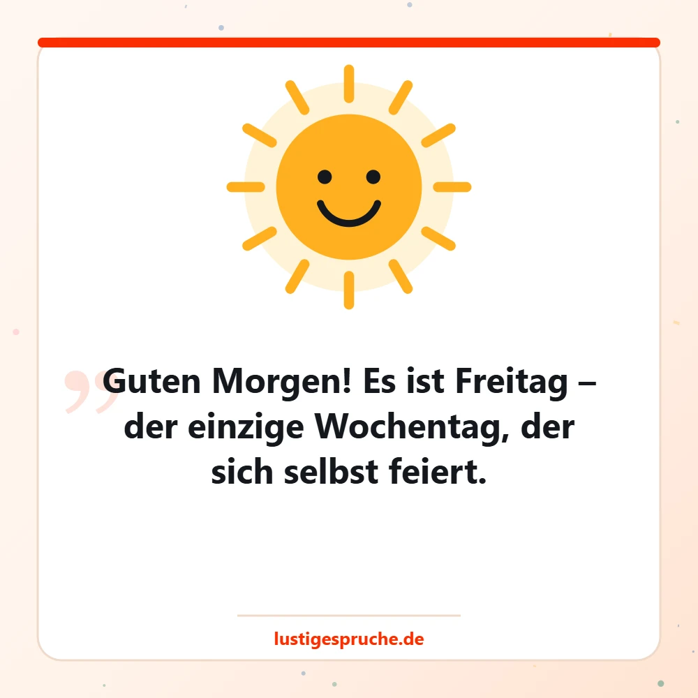 Bild mit lachender Sonne und lustigem Freitagsgruß am Morgen