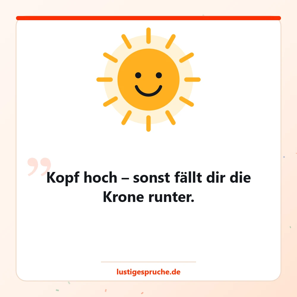 Bild mit lachender Sonne und dem aufmunternden Spruch Kopf hoch