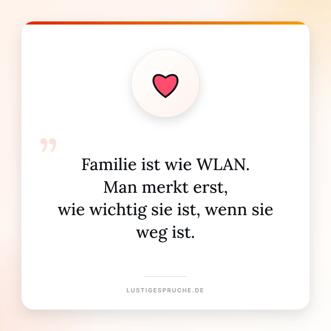 Spruchbild: Familie ist wie WLAN