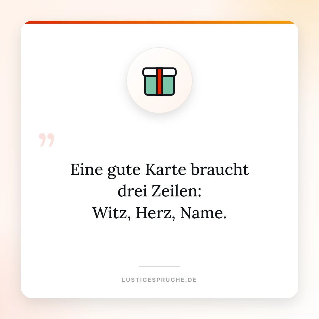 Spruchbild: Eine gute Karte braucht drei Zeilen