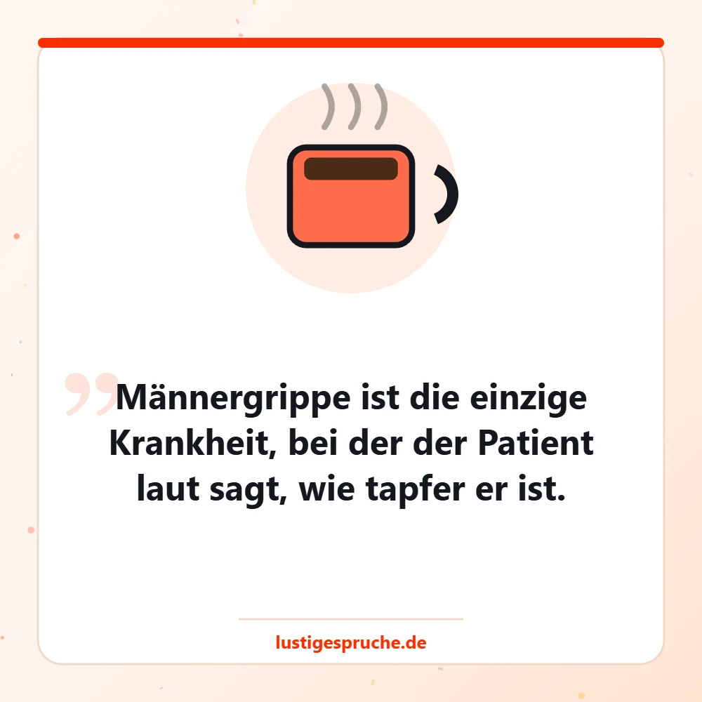 Bild mit Kaffeetasse und einem Spruch über Männergrippe