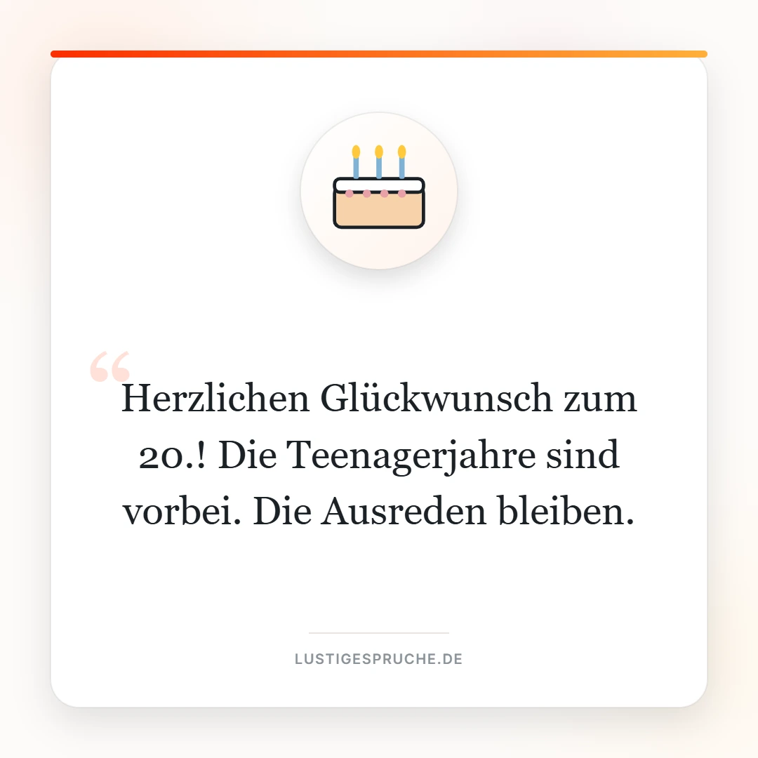 Bild mit Geburtstagstorte und einem Spruch zum 20. Geburtstag