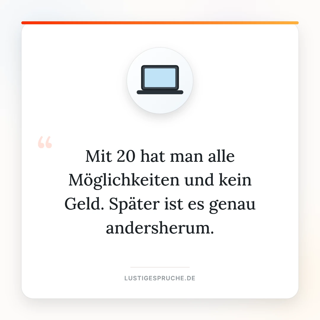 Bild mit Laptop und einem ehrlichen Spruch über das Leben mit 20
