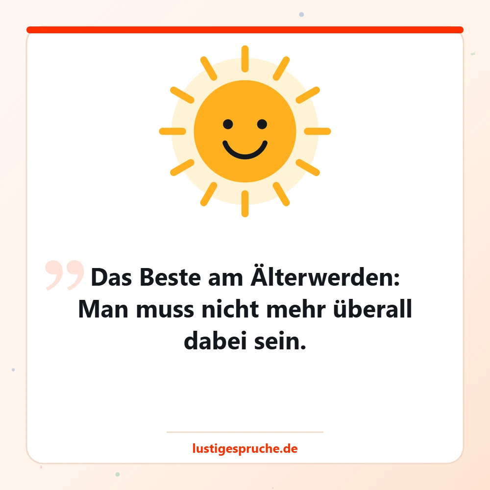 Bild mit lachender Sonne und einem positiven Spruch über das Alter
