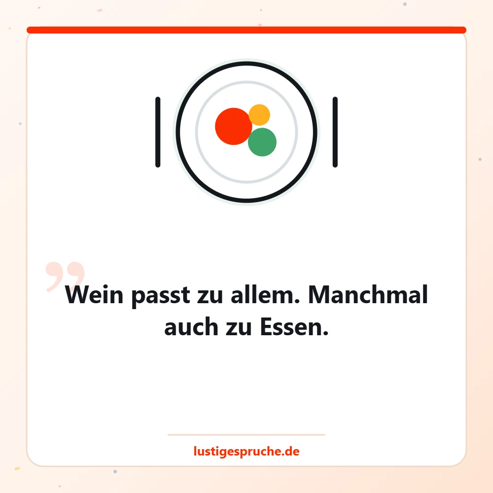 Bild mit Teller und einem lustigen Spruch über Wein und Essen