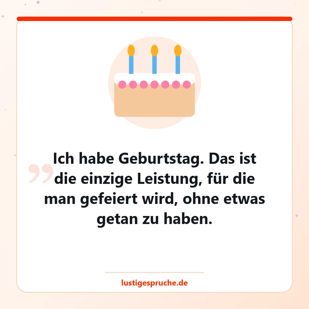 Bild mit Geburtstagstorte und einem witzigen Spruch über Geburtstage
